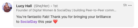 Lucy Hall: You're fantastic Fab! Thank you for bringing your brilliance to SocialDay this year